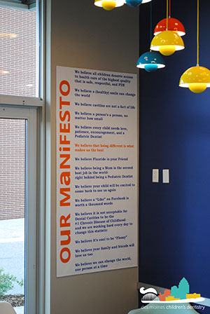 Manifesto - Pediatric Dentist in West Des Moines, IA